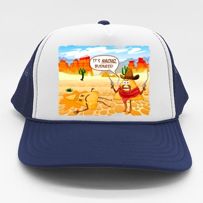 Funny It's Nacho Business Trucker Hat