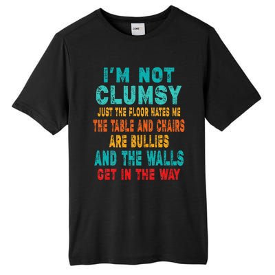 Funny Im Not Clumsy Sarcasm Saying Tall Fusion ChromaSoft Performance T-Shirt