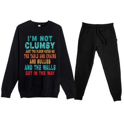 Funny Im Not Clumsy Sarcasm Saying Premium Crewneck Sweatsuit Set