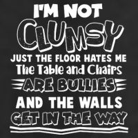 Funny Im Not Clumsy Cool Comfort Performance Bucket Hat