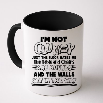 Funny Im Not Clumsy Mug