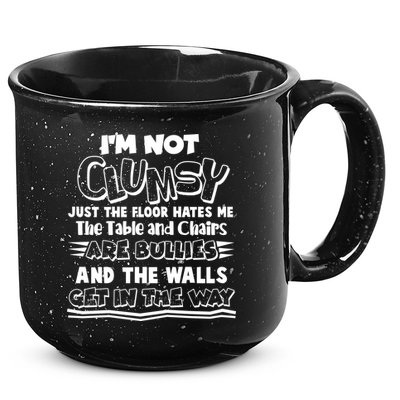 Funny Im Not Clumsy 15oz Campfire Ceramic Mug