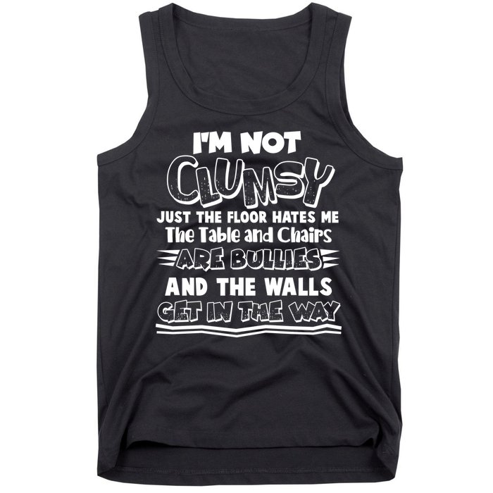 Funny Im Not Clumsy Tank Top