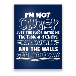 Funny Im Not Clumsy Poster