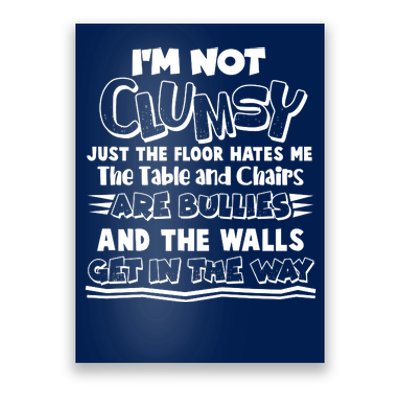 Funny Im Not Clumsy Poster