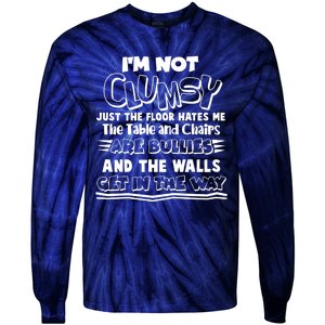 Funny Im Not Clumsy Tie-Dye Long Sleeve Shirt