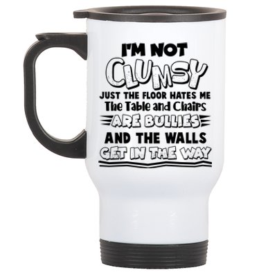 Funny Im Not Clumsy Stainless Steel Travel Mug