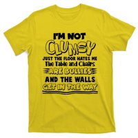 Funny Im Not Clumsy T-Shirt