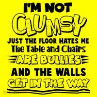 Funny Im Not Clumsy Button