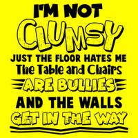 Funny Im Not Clumsy Polo