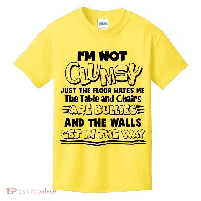 Funny Im Not Clumsy Kids T-Shirt