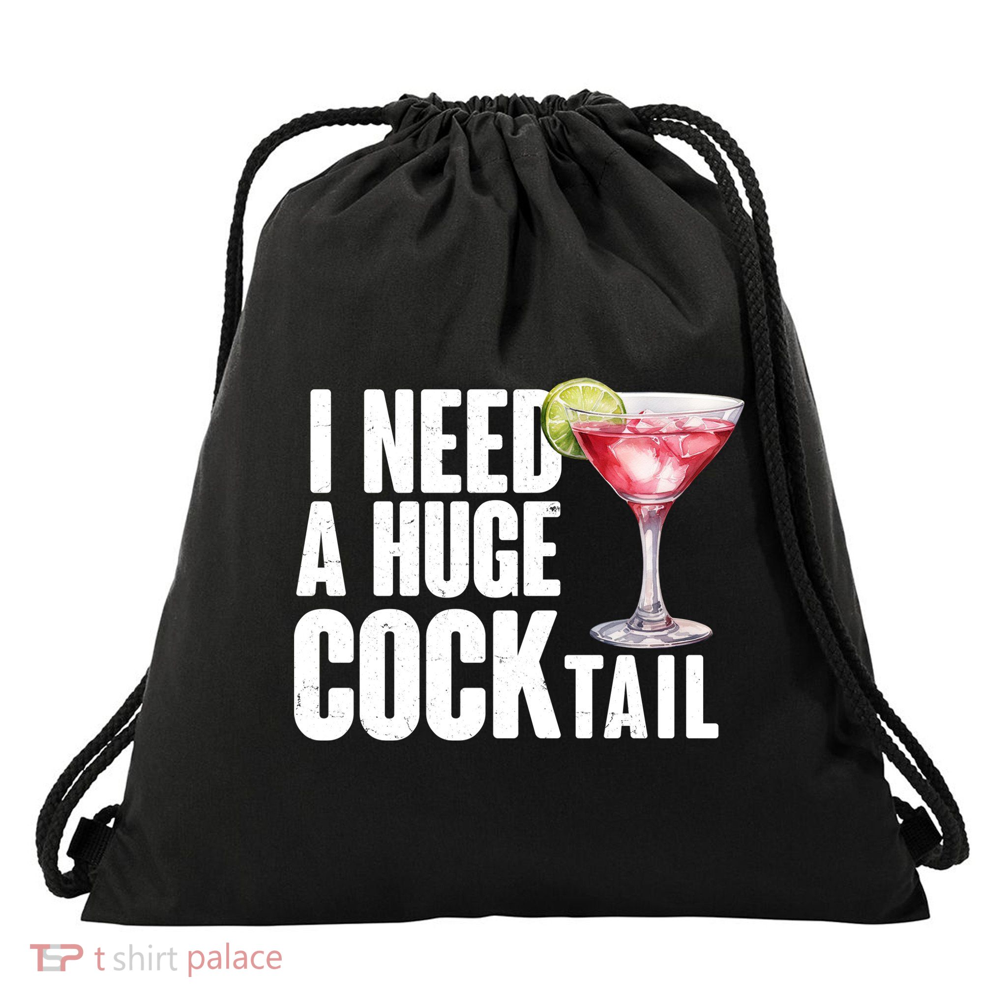 Funny I Need A Huge Cocktail Drink Humor Drawstring Bag