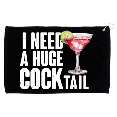 Funny I Need A Huge Cocktail Drink Humor Grommeted Golf Towel