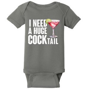 Funny I Need A Huge Cocktail Drink Humor Baby Bodysuit