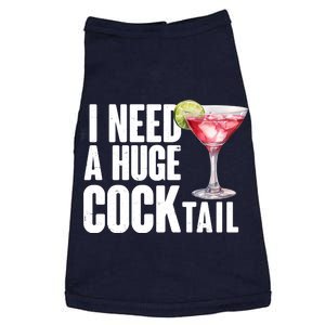 Funny I Need A Huge Cocktail Drink Humor Doggie Tank