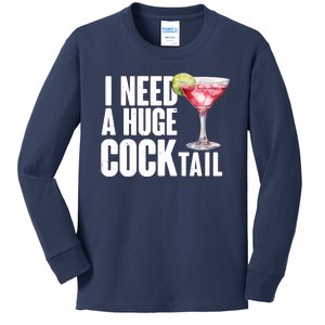 Funny I Need A Huge Cocktail Drink Humor Kids Long Sleeve Shirt