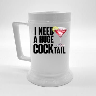 Funny I Need A Huge Cocktail Drink Humor Beer Stein