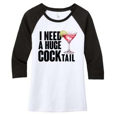 Funny I Need A Huge Cocktail Drink Humor Women's Tri-Blend 3/4-Sleeve Raglan Shirt