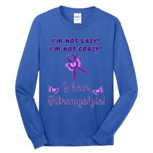 Fibromyalgia Im Not Lazy Tee Gift Support Fibro Awareness Gift Tall Long Sleeve T-Shirt