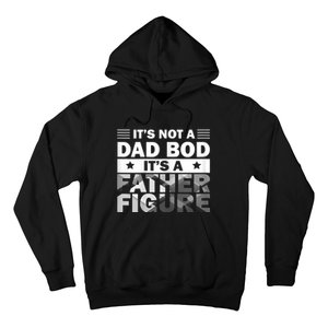 Funny ItS Not A Dad Bod ItS A Father Figure Hoodie