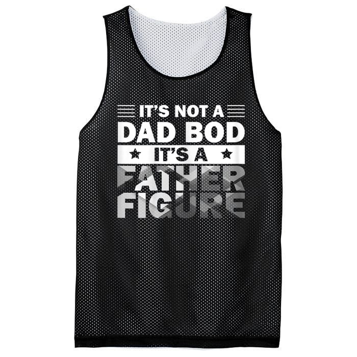 Funny ItS Not A Dad Bod ItS A Father Figure Mesh Reversible Basketball Jersey Tank