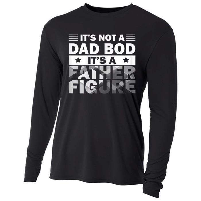 Funny ItS Not A Dad Bod ItS A Father Figure Cooling Performance Long Sleeve Crew