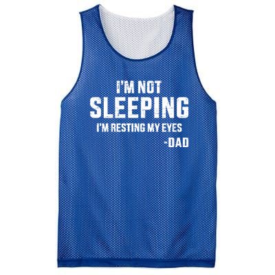 Funny IM Not Sleeping Resting My Eyes Dad For FatherS Day Great Gift Mesh Reversible Basketball Jersey Tank