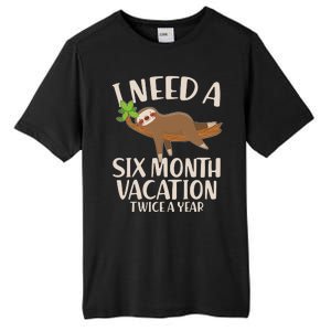 Funny I Need A Six Month Vacation Twice A Year Tall Fusion ChromaSoft Performance T-Shirt