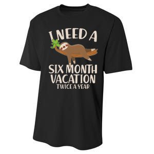 Funny I Need A Six Month Vacation Twice A Year Performance Sprint T-Shirt