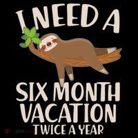 Funny I Need A Six Month Vacation Twice A Year Baby Bodysuit