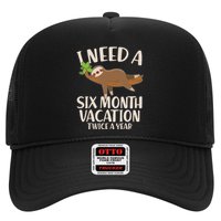 Funny I Need A Six Month Vacation Twice A Year Trucker Hat
