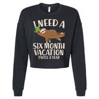 Funny I Need A Six Month Vacation Twice A Year Cropped Pullover Crew