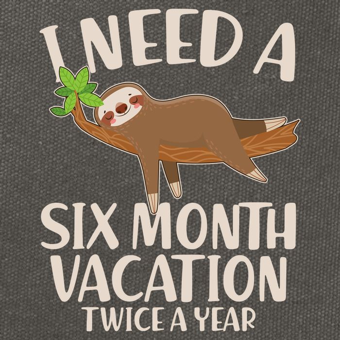 Funny I Need A Six Month Vacation Twice A Year Cotton Canvas Backpack