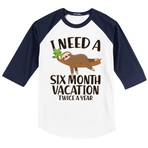 Funny I Need A Six Month Vacation Twice A Year Baseball Sleeve Shirt