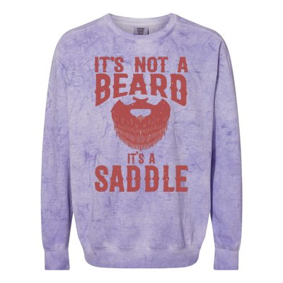 Funny Its Not A Beard Its A Saddle Gift Beard Lover Colorblast Crewneck Sweatshirt