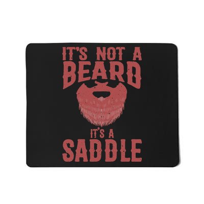 Funny Its Not A Beard Its A Saddle Gift Beard Lover Mousepad