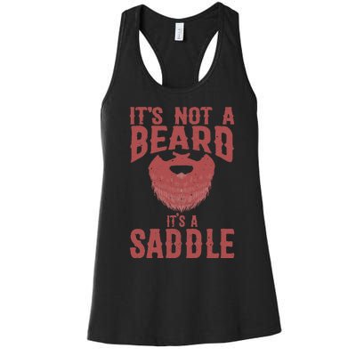 Funny Its Not A Beard Its A Saddle Gift Beard Lover Women's Racerback Tank