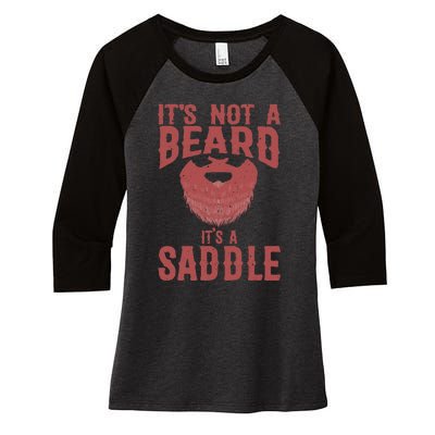 Funny Its Not A Beard Its A Saddle Gift Beard Lover Women's Tri-Blend 3/4-Sleeve Raglan Shirt