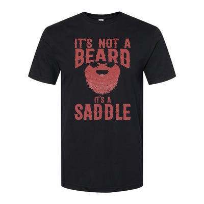 Funny Its Not A Beard Its A Saddle Gift Beard Lover Softstyle CVC T-Shirt