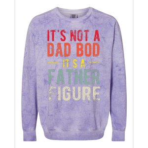 Funny It's Not A Dad Bod It's A Father Figure Dad Bod Joke Colorblast Crewneck Sweatshirt