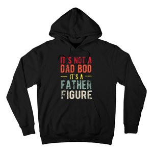 Funny It's Not A Dad Bod It's A Father Figure Dad Bod Joke Hoodie