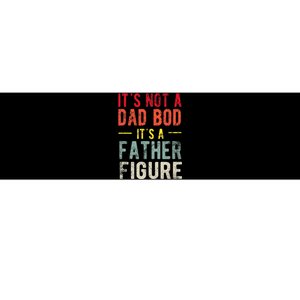 Funny It's Not A Dad Bod It's A Father Figure Dad Bod Joke Bumper Sticker