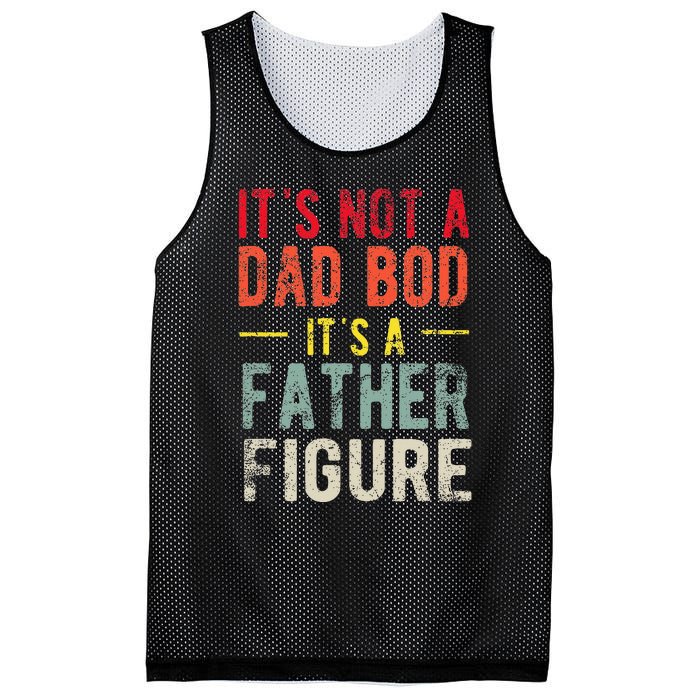 Funny It's Not A Dad Bod It's A Father Figure Dad Bod Joke Mesh Reversible Basketball Jersey Tank