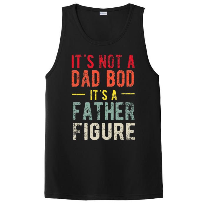 Funny It's Not A Dad Bod It's A Father Figure Dad Bod Joke PosiCharge Competitor Tank