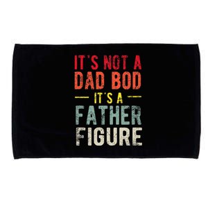 Funny It's Not A Dad Bod It's A Father Figure Dad Bod Joke Microfiber Hand Towel