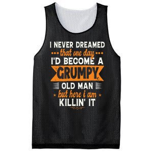 Funny I Never Dreamed Id Become A Grumpy Old Man For Men Mesh Reversible Basketball Jersey Tank