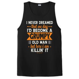 Funny I Never Dreamed Id Become A Grumpy Old Man For Men PosiCharge Competitor Tank