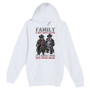 Family Is Not About Blood It’S About Who Has Your Back Premium Pullover Hoodie