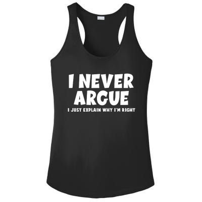 Funny I Never Argue I Just Explain Why Im Right Ladies PosiCharge Competitor Racerback Tank