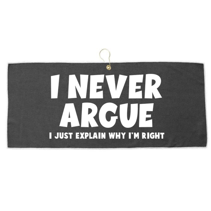 Funny I Never Argue I Just Explain Why Im Right Large Microfiber Waffle Golf Towel